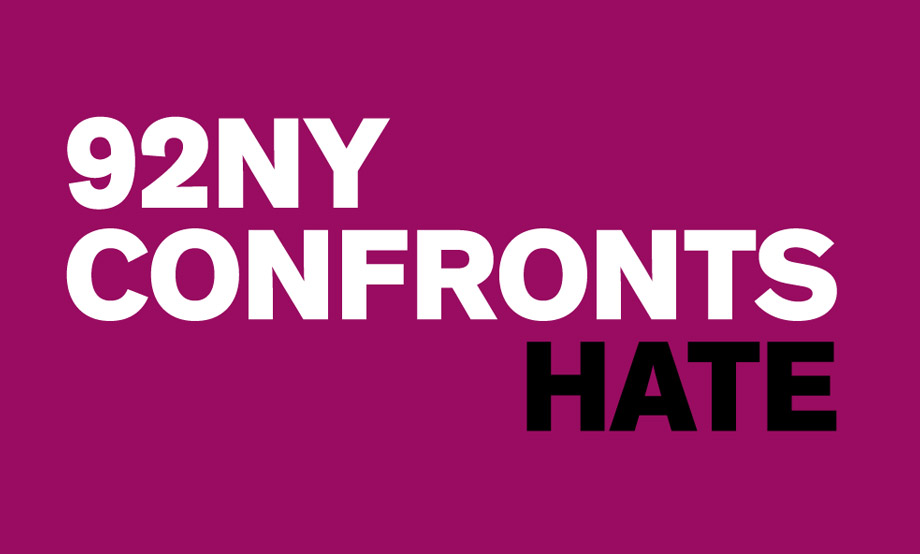 92NY Confronts Hate